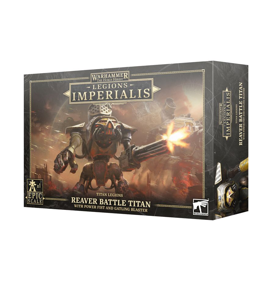 Legions Imperialis — Reaver Battle Titan (Power Fist and Gatling Blaster)
