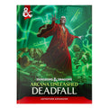 Dungeons & Dragons — Arcana Unleashed: Deadfall (Standard Hardcover)
