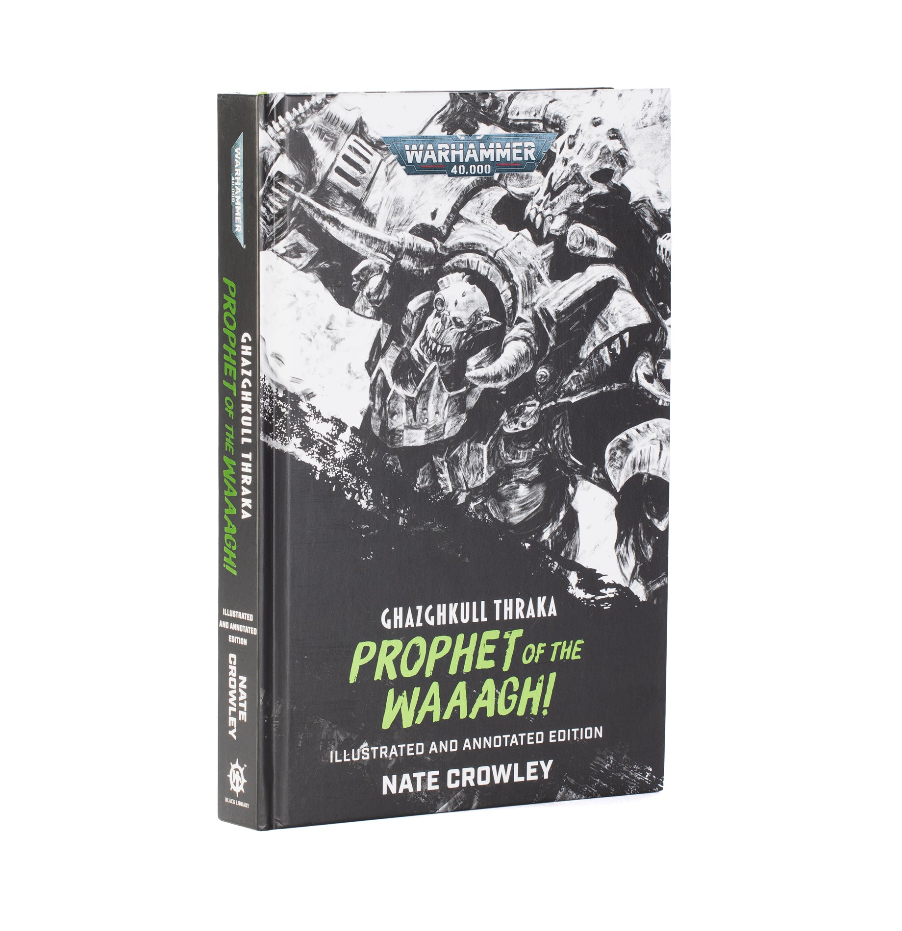 Ghazghkull Thraka: Prophet of the Waaagh! (Hardback)